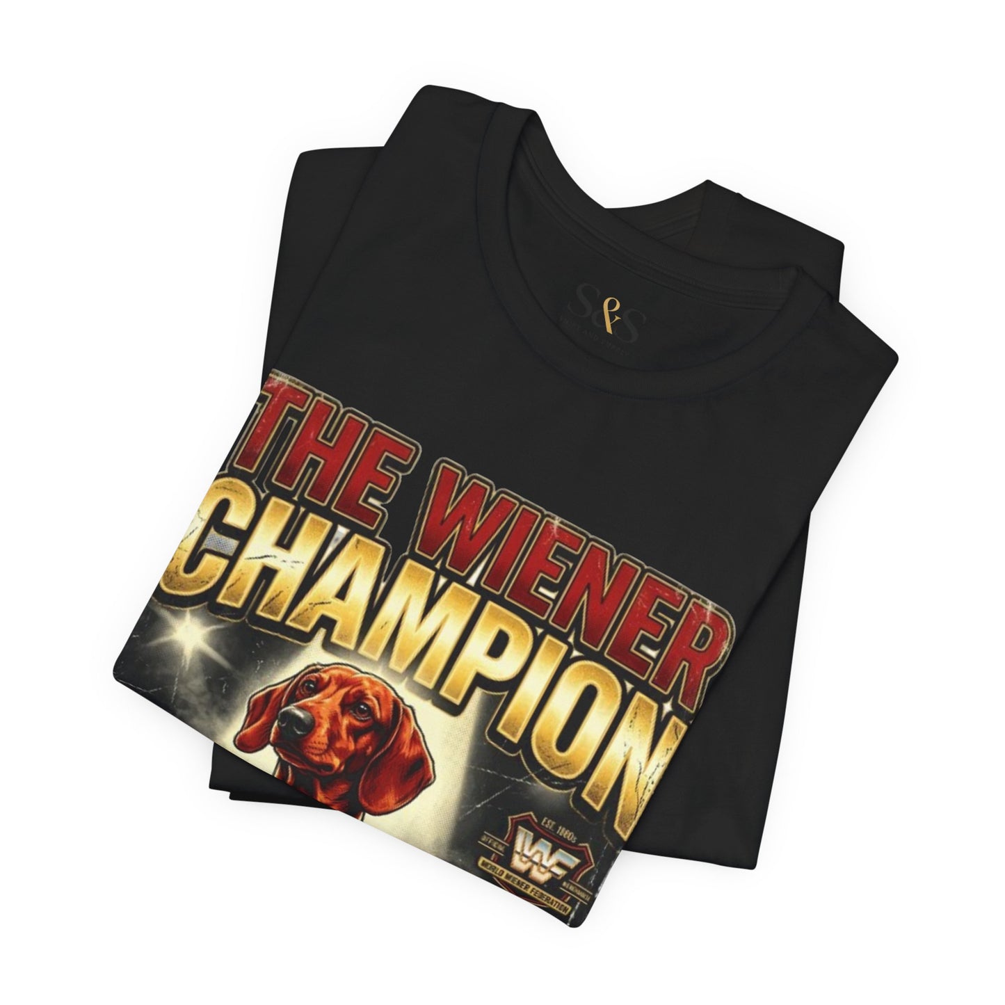 The Wiener Champion Shirt — Funny Dachshund Wrestling Tee | World Wiener Federation | Dachshund Gift