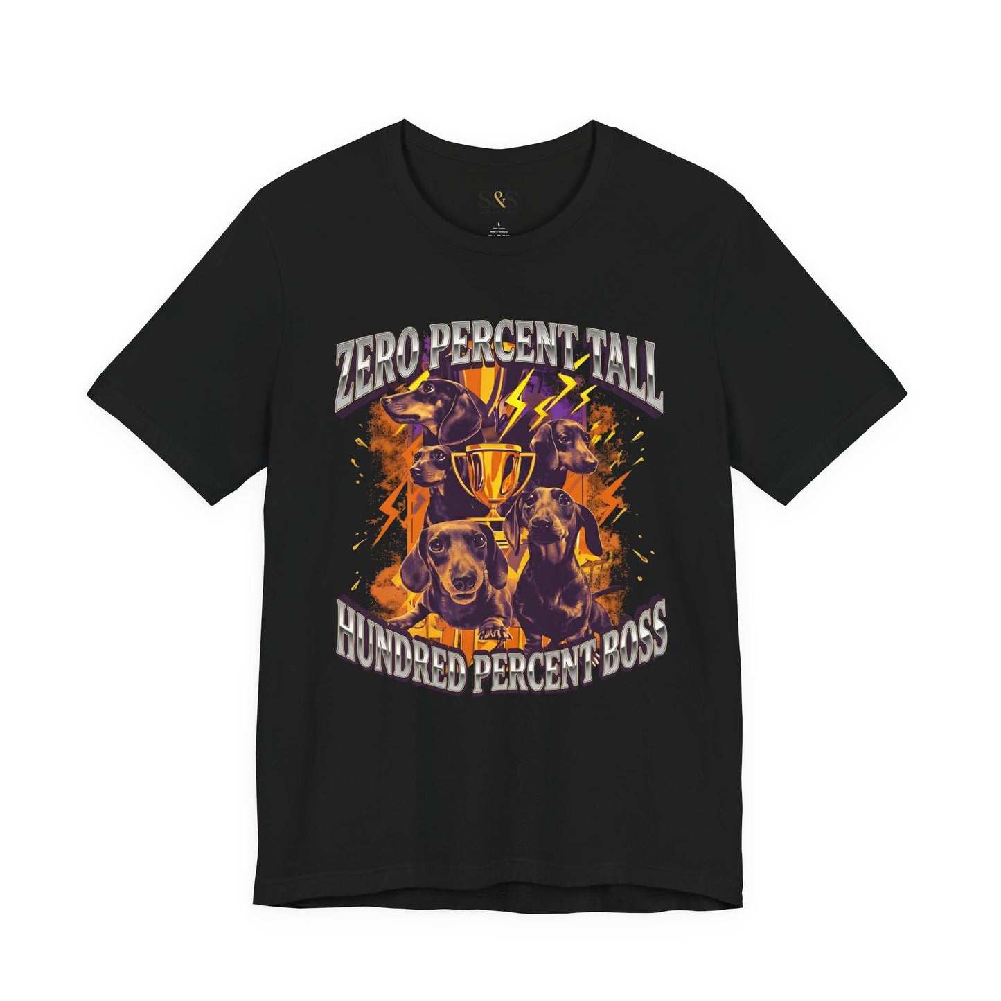Zero Percent Tall 100% Boss — Funny Dachshund pet Shirt | Wiener Dog Gift