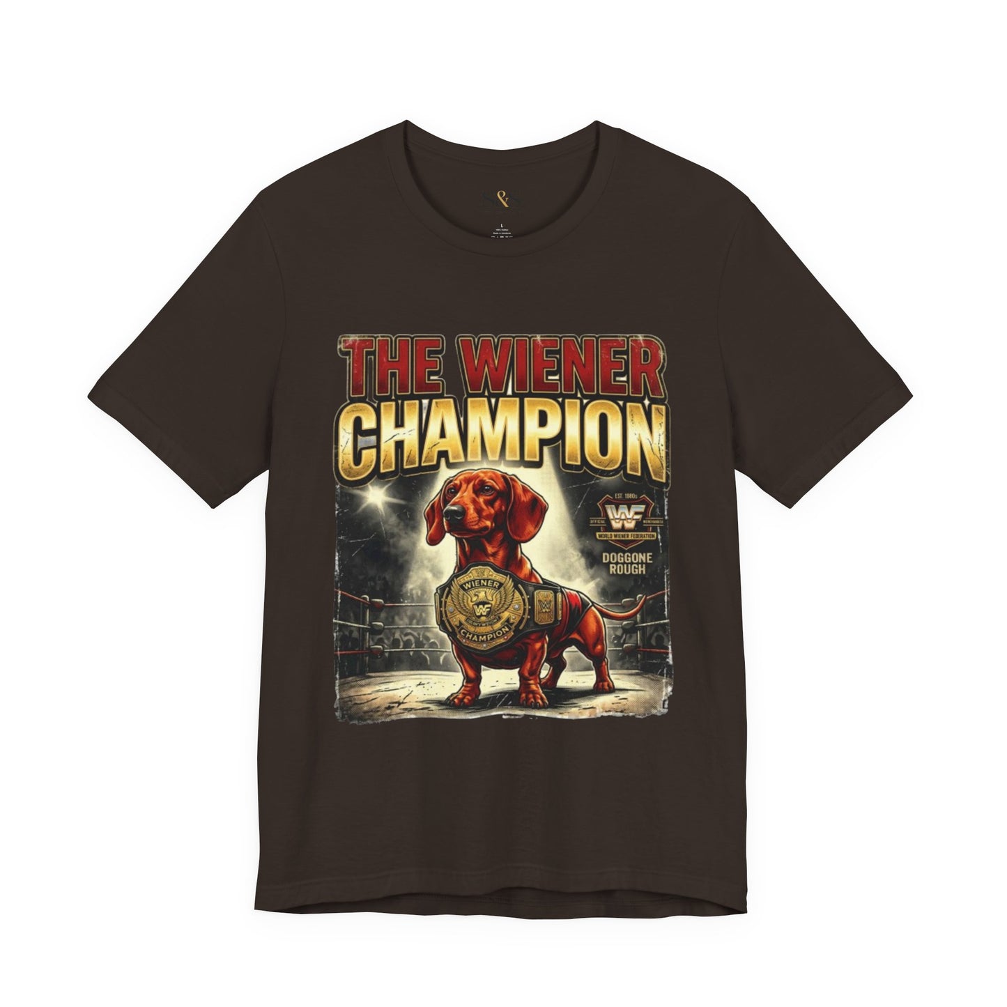 The Wiener Champion Shirt — Funny Dachshund Wrestling Tee | World Wiener Federation | Dachshund Gift