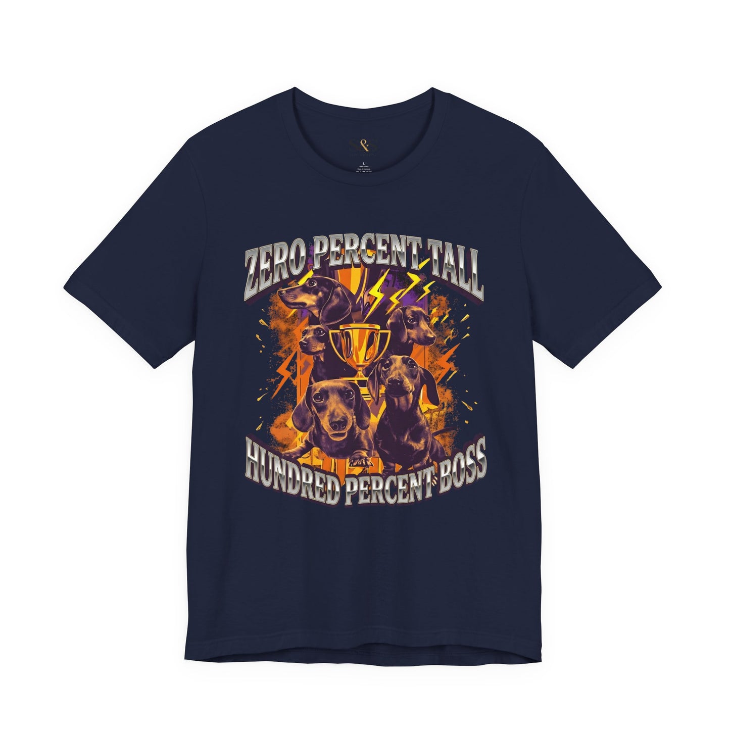 Zero Percent Tall 100% Boss — Funny Dachshund pet Shirt | Wiener Dog Gift