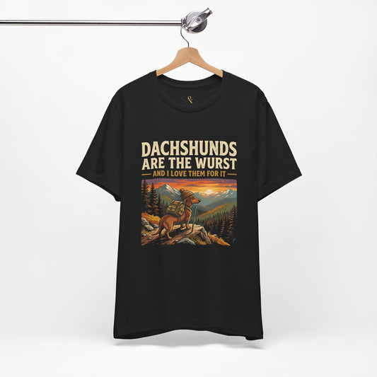 Dachshunds Are the Wurst Tee — Funny Dachshund pet Lover T-Shirt