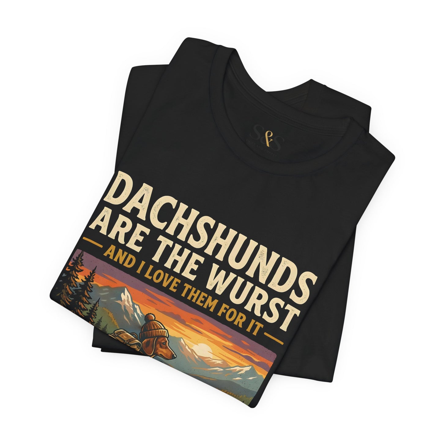 Dachshunds Are the Wurst Tee — Funny Dachshund pet Lover T-Shirt