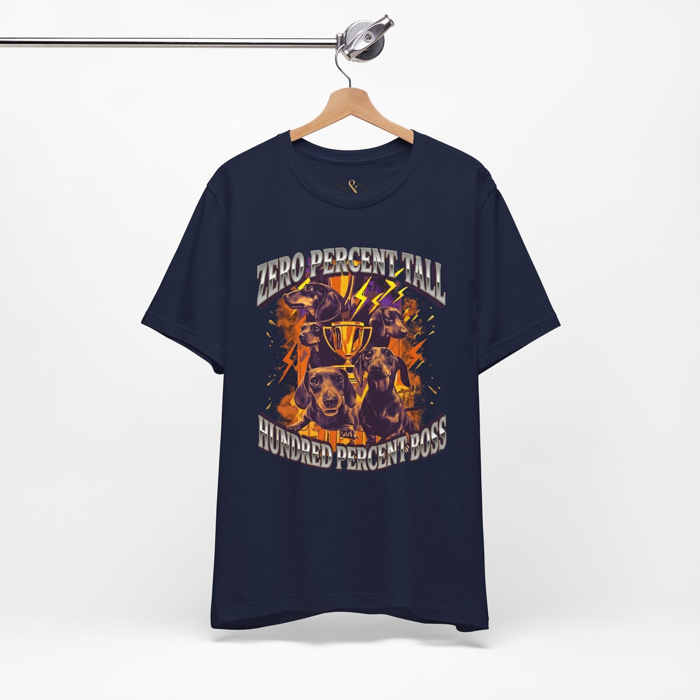 Zero Percent Tall 100% Boss — Funny Dachshund pet Shirt | Wiener Dog Gift
